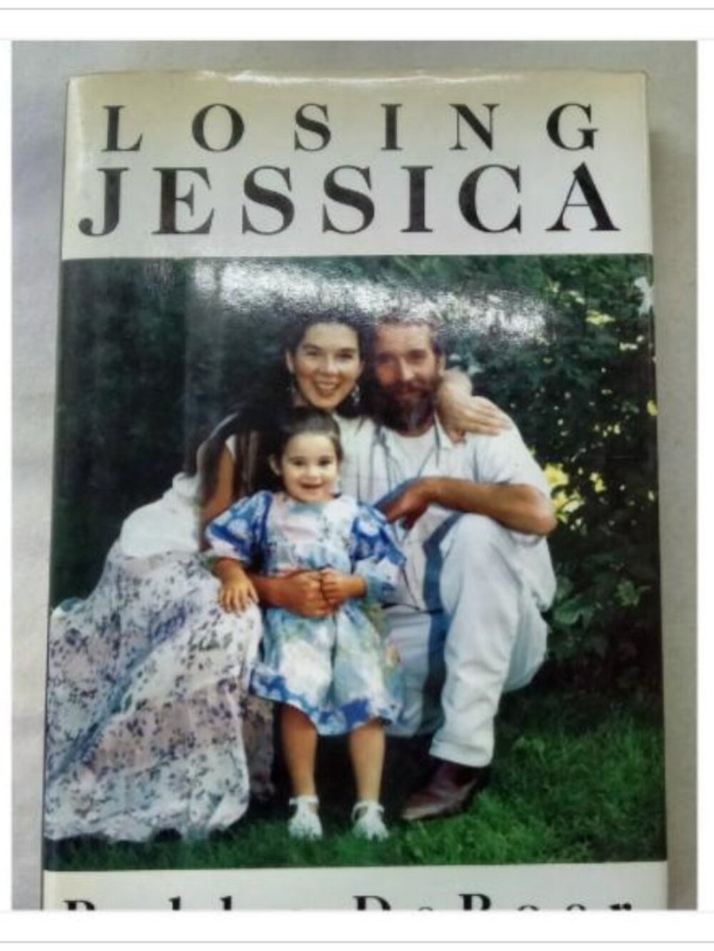 Losing Jessica Robby DeBoer 1994 First Edition Hardcover Book Vintage Novel